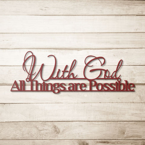 #30 With God All Things are Possible Metal Sign